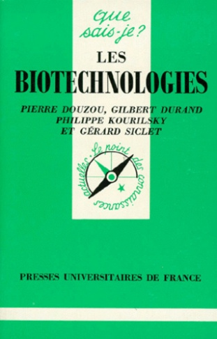 Douzou_Pierre_Durand_Gilbert_Kourilsky_Philipp-LES_BIOTECHNOLOGIES._3_me_dition-9782130468042_0