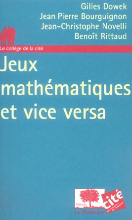 Dowek_Gilles_Bourguignon_Jean-Pierre_Novelli_J-Jeux_math_matiques_et_vice_versa-9782746502437_0