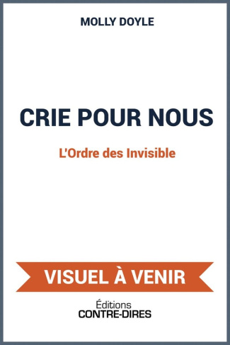 Doyle_Molly-Crie_pour_nous_-_L_Ordre_des_Invisible_-_Une_dark_Halloween_novella-9782386900457_0