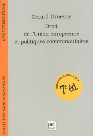 Druesne_G_rard-Droit_de_l_Union_europ_enne_et_politiques_communautaires._7e_dition_revue_et_augment_e-9782130531579_0