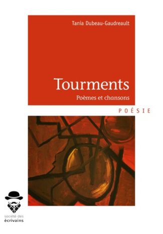 Dubeau-Gaudreault_Tania-Tourments._Po_mes_et_chansons-9782342158991_0