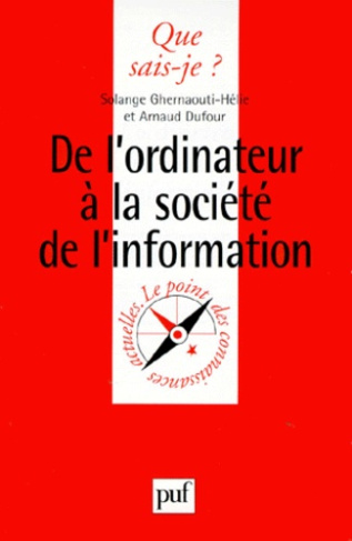 Dufour_Arnaud_Ghernaouti-H_lie_Solange-DE_L_ORDINATEUR_A_LA_SOCIETE_DE_L_INFORMATION._1_re_dition_1999-9782130505860_0