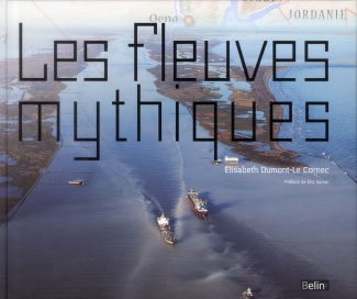 Dumont-Le_Cornec_Elisabeth_Sarner_Eric_Nicolas-Les_fleuves_mythiques-9782701163987_0