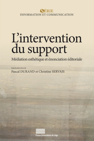 Durand_Pascal_Servais_Christine-L_intervention_du_support._M_diation_esth_tique_et_nonciation_ditoriale-9782875621412_0