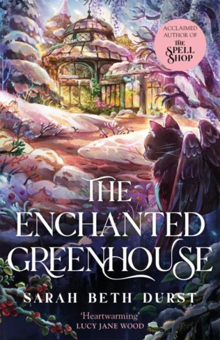 Durst_Sarah_Beth-The_Enchanted_Greenhouse-9781035042388_0