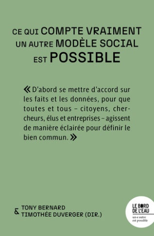 Duverger_Timoth_e_Bernard_Tony-Ce_qui_compte_vraiment_un_autre_mod_le_social_est_possible-9782385192495_0