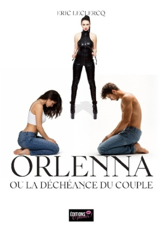 Eric_Leclercq-Orlenna_ou_decheance_du_couple-9782387180612_0