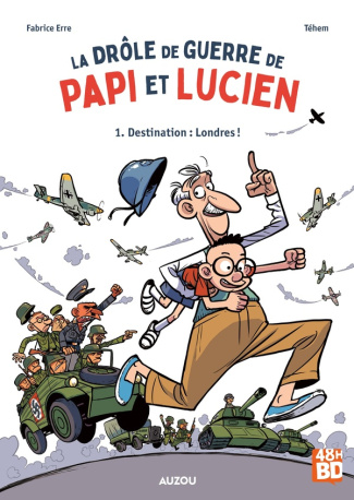 Erre_Fabrice-La_dr_le_de_guerre_de_Papi_et_Lucien_Tome_1_Destination_Londres_48h_de_la_BD_2026_Edition_lim-9791039581509_0