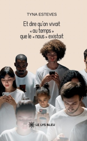 Esteves_Tyna-Et_dire_qu_on_vivait_au_temps_que_le_nous_existait-9791042295783_0