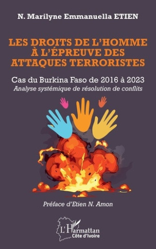 Etien_N._marilyne_emmanuella_Amon_Etien_N.-Les_droits_de_l_homme_l_preuve_des_attaques_terroristes._Cas_du_Burkina_Faso_de_2016_2023_-_Ana-9782336648194_0