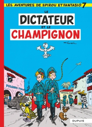 FRANQUIN_ROSY-Spirou_et_Fantasio_-_Tome_7_-_Le_dictateur_et_le_champignon-9782808514453_0