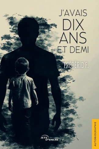 F._Frederic-J_avais_10_ans_et_demi-9782385802356_0