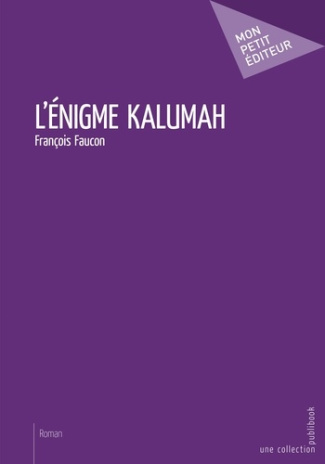 Faucon_Fran_ois-L_enigme_Kalumah-9782342154665_0