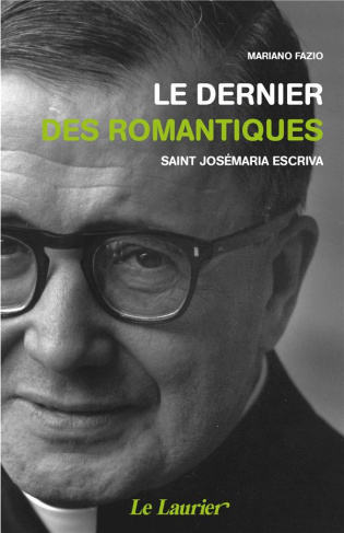 Fazio_Mariano_Mavro_Guy-Le_dernier_des_romantiques._Saint_Jos_maria_Escriva-9782864954552_0