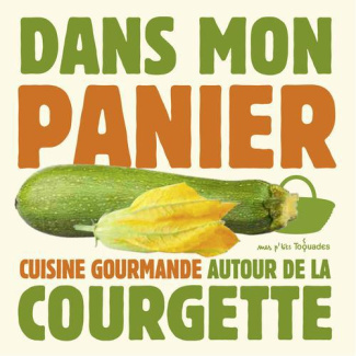 Feller-Girod_Thomas-Cuisine_gourmande_autour_de_la_courgette-9782754050876_0