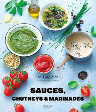 Feller_Thomas_Princet_Aline_Strouk_No_mie-Sauces_chutneys_marinades-9782011356550_0