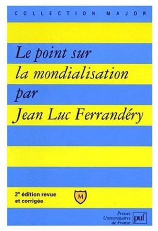 Ferrand_ry_Jean-Luc-Le_point_sur_la_mondialisation-9782130492474_0
