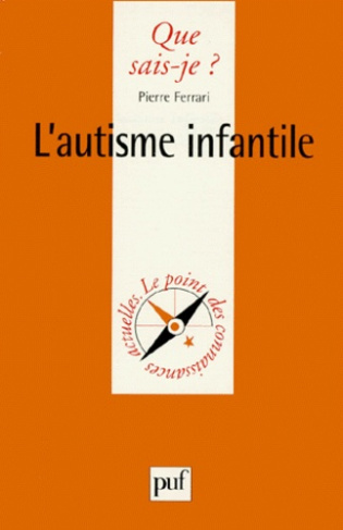 Ferrari_Pierre-L_autisme_infantile-9782130503477_0