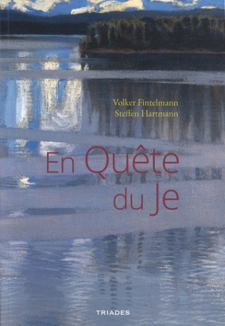 Fintelmann_Volker_Hartmann_Steffen-En_qu_te_du_Je._un_chemin_d_exp_riences-9782852484467_0