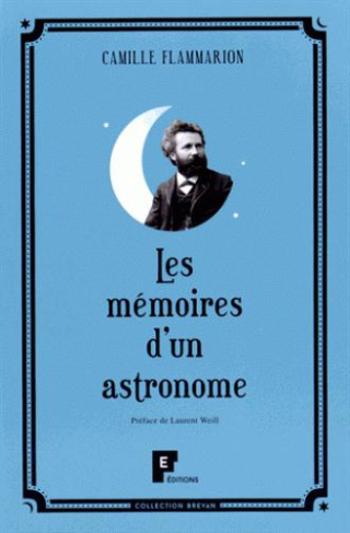 Flammarion_Camille-Les_m_moires_d_un_astronome-9782373390049_0