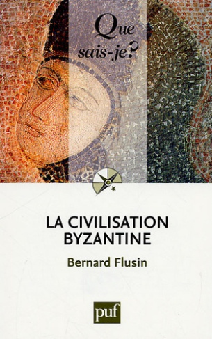 Flusin_Bernard-La_civilisation_byzantine-9782130575245_0