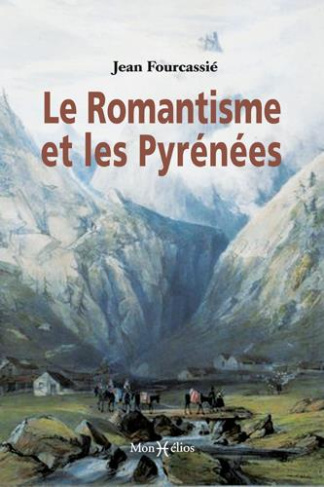 Fourcassi_Jean_Fourcassi_Louis_Fourcassi_Sy-Le_Romantisme_et_les_Pyr_n_es-9791090065871_0