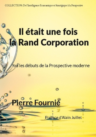Fourni_Pierre-Il_etait_fois_rand_corporation._Ou_les_debuts_de_la_prospectiv-9782322615797_0