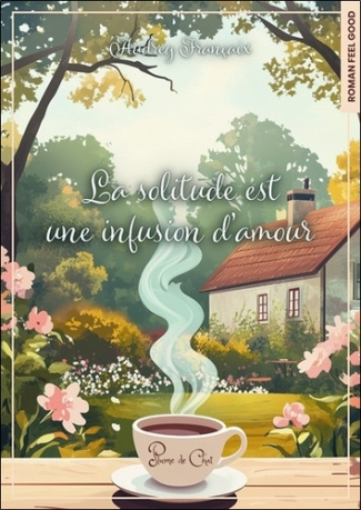 Fran_aix_Audrey-La_solitude_est_une_infusion_d_amour-9782488140133_0