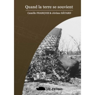 Fran_ois_Camille_Batard_J_r_me-Quand_la_terre_se_souvient-9782953041576_0
