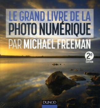 Freeman_Michael-Le_grand_livre_de_la_photo_num_rique-9782100714407_0