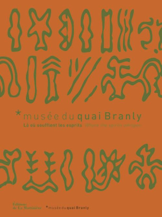 Fulgence_H_l_ne_Rondeau_G_rard_Martin_St_phane-Mus_e_du_quai_Branly._L_o_soufflent_les_esprits_Edition_bilingue_fran_ais-anglais-9782732449166_0