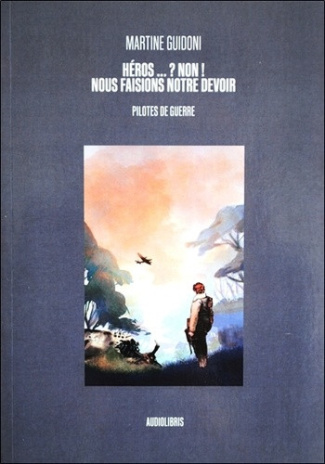 GUIDONI_MARTINE-HEROS..._NON_NOUS_FAISIONS_NOTRE_DEVOIR-9782492741012_0
