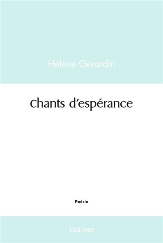 G_rardin_H_l_ne-Chants_d_esp_rance-9782414490318_0