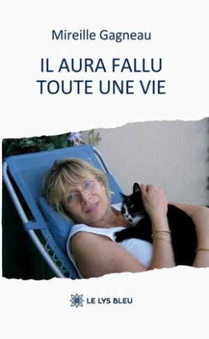 Gagneau_Mireille-Il_aura_fallu_toute_une_vie-9791042291402_0