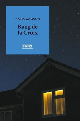 Gagnon_Katia-Rang_de_la_Croix-9782764628843_0
