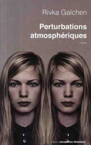 Galchen_Rivka_B_ghain_V_ronique-Pertubations_atmosph_riques-9782742785926_0