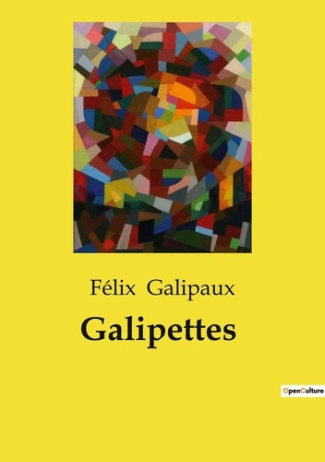 Galipaux_F_lix-Galipettes._Une_exploration_humoristique_d-9791041991822_0