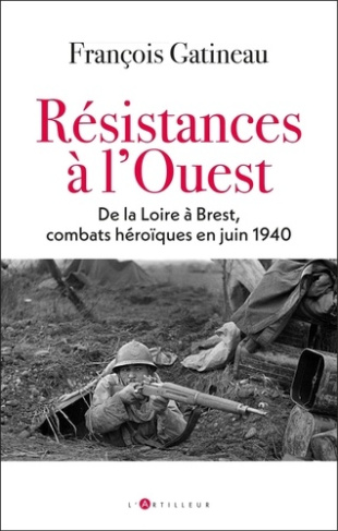 Gatineau_Fran_ois-R_sistances_l_Ouest._De_la_Loire_Brest_combats_h_ro_ques_en_juin_1940-9782810013197_0