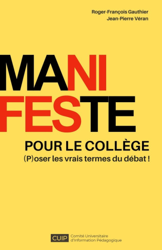 Gauthier_Roger-Fran_ois_V_ran_Jean-Pierre-Manifeste_pour_le_coll_ge._P_oser_les_vrais_termes_du_d_bat_-9791040553793_0