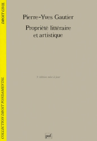 Gautier_Pierre-Yves-Prpopri_t_litt_raire_et_artistique._3e_dition-9782130497974_0