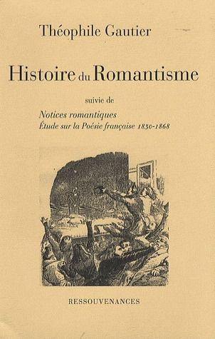 Gautier_Th_ophile-Histoire_du_Romantisme._Suivie_de_Notices_romantiques_et_d_une_tude_sur_Les_progr_s_de_la_po_sie_fr-9782845050464_0