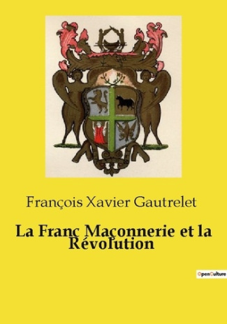 Gautrelet_Francois_xavier-Franc_maconnerie_et_revolution-9791043102479_0