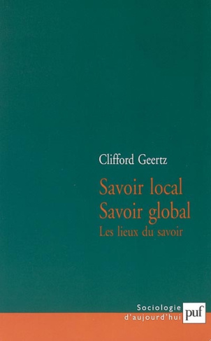 Geertz_Clifford-Savoir_local_savoir_global._Les_lieux_du_savoir-9782130532651_0