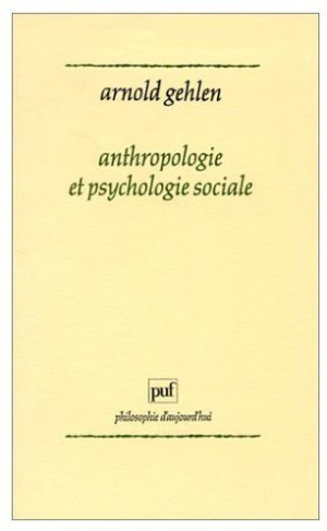 Gehlen_Arnold-Anthropologie_et_psychologie_sociale-9782130427827_0