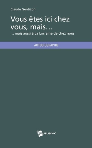 Gentizon_Claude-Vous_tes_ici_chez_vous_mais...-9782342044867_0