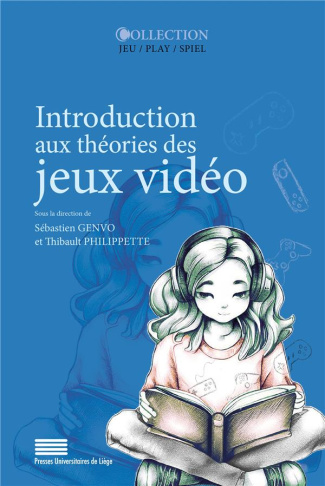 Genvo_S_bastien_Philippette_Thibault-Introduction_aux_th_ories_des_jeux_vid_o-9782875623621_0