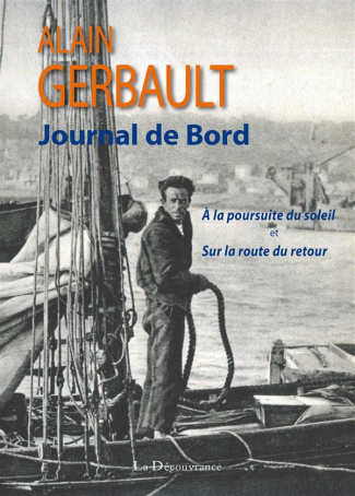 Gerbault_Alain-Journal_de_bord_A_la_poursuite_du_soleil_-_Sur_la_route_du_retour-9782842657949_0