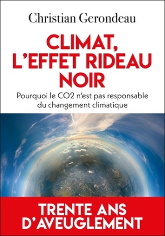 Gerondeau_Christian-Climat_l_effet_rideau_noir._Pourquoi_le_Co2_n_est_pas_responsable_du_changement_climatique-9782810013098_0
