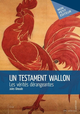 Gheude_Jules-Un_testament_wallon._Les_v_rit_s_d_rangeantes-9782342058499_0