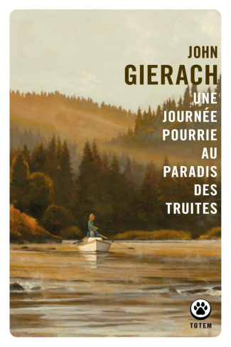 Gierach_John-Une_journ_e_pourrie_au_paradis_des_truites-9782404081441_0